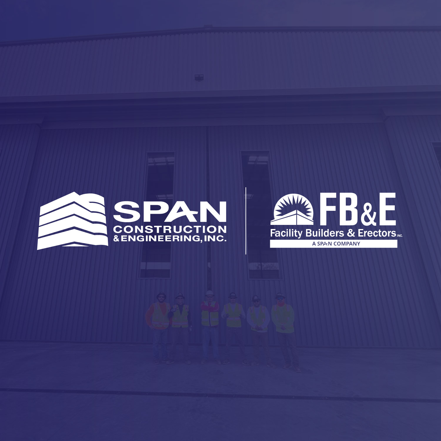 Effective 2026 Facility Builders & Erectors, Inc. joins Span Construction & Engineering